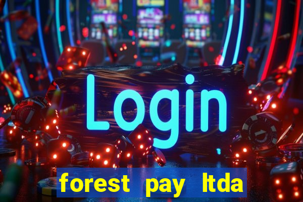 forest pay ltda plataforma de jogos